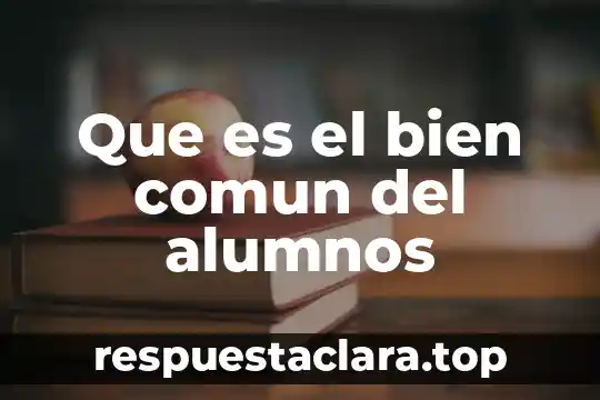 Qué es srcn significado 3 Que es el bien comun del alumnos