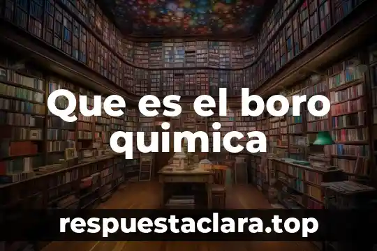 Que es el boro quimica