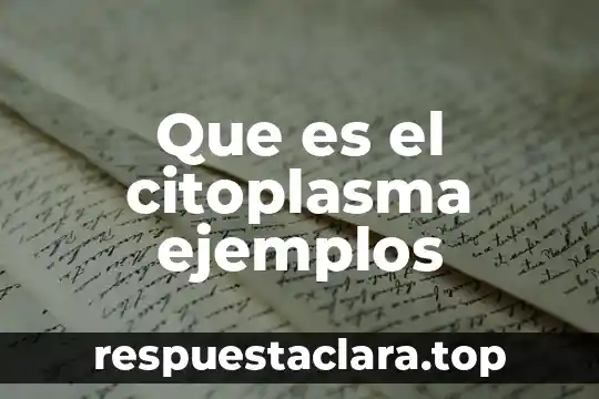 Que es el citoplasma ejemplos