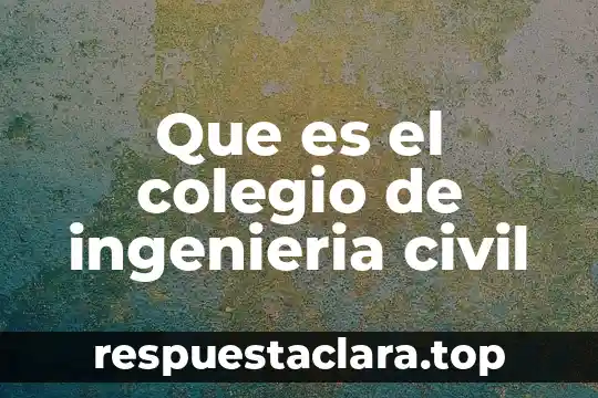 Que es un momento en ingenieria civil 8 Que es el colegio de ingenieria civil