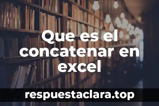 Que es una representación absoluta en excel 8 Que es el concatenar en excel
