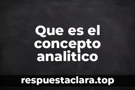 Que es el concepto analitico