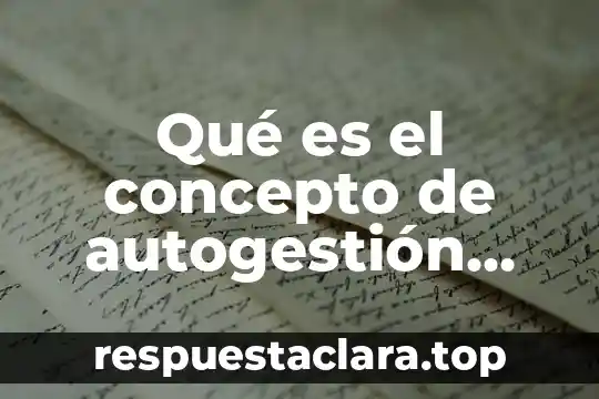 Qué es el concepto de autogestión del aprendizaje