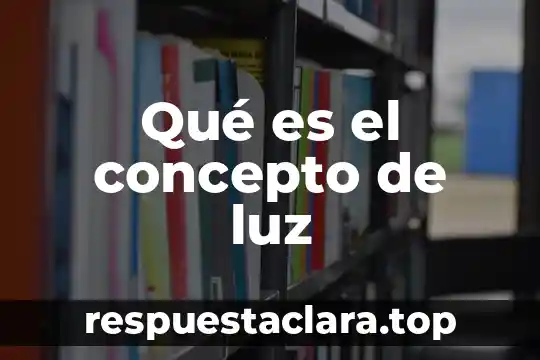 Que es un conjunto de vocabularios en filosofía 7 Qué es el concepto de luz