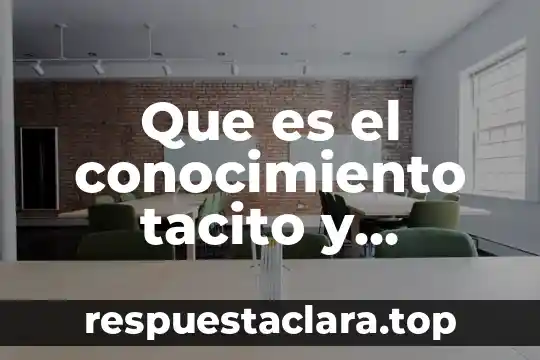 Que es el conocimiento mitico religioso 5 Que es el conocimiento tacito y ejemlos