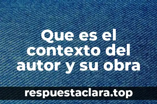 Qué es la lógica con autor wikique 8 Que es el contexto del autor y su obra