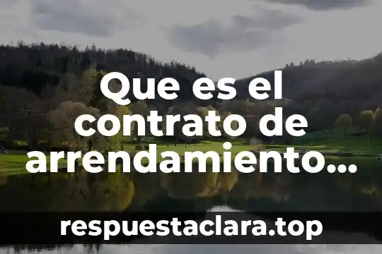Que es el contrato de arrendamiento fiscal