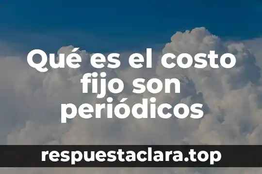 Nessus que es y costo 7 Qué es el costo fijo son periódicos
