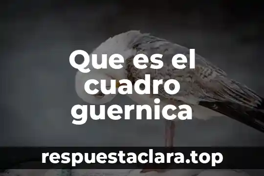 Que es el cuadro guernica