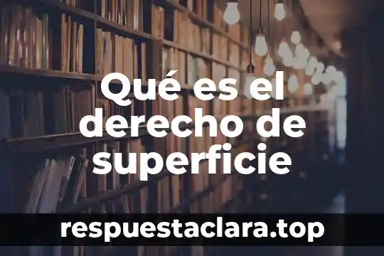 Que es el estudio del movimiento de la superficie terrestre 4 Qué es el derecho de superficie