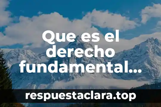 Que es el derecho fundamental del derecho lavoral en mexico