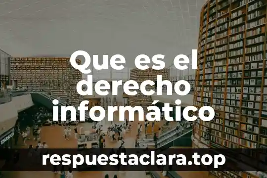Que es el derecho informático