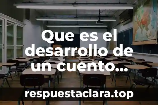 Que es el desarrollo de un cuento concepto