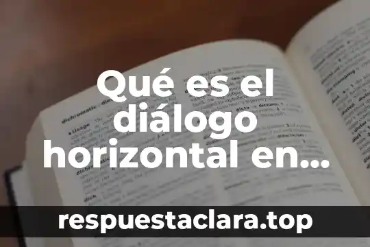 Qué es el movimiento horizontal en física 5 Qué es el diálogo horizontal en educación