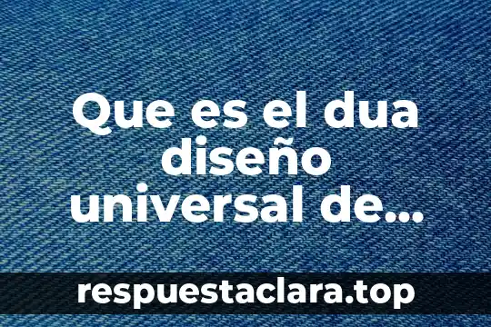 Que es diseño de portadas 8 Que es el dua diseño universal de aprendizaje