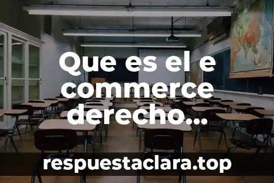 Que es el e commerce derecho mercantil