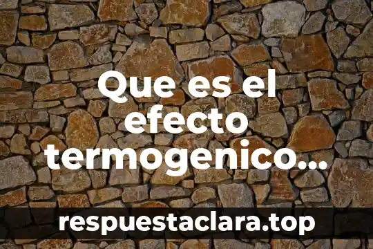Que es inermes yahoo himno nacional 4 Que es el efecto termogenico yahoo