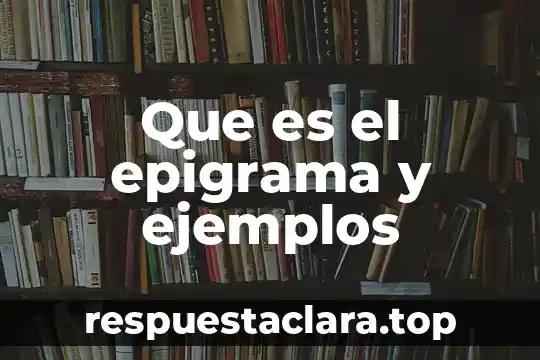 Que es el epigrama y ejemplos