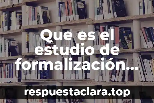 Qué es un estudio perfil prostático libre 8 Que es el estudio de formalización en emprendedores