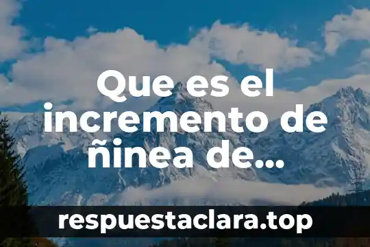 Que es el incremento de ñinea de credito