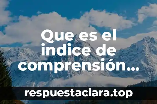 Que es el indice de comprensión verbal del wisc
