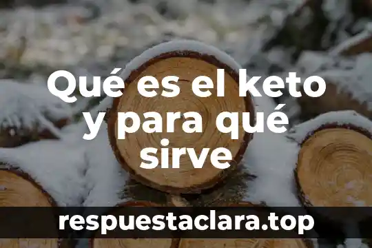 Que es la trema y para que sirve 3 Qué es el keto y para qué sirve
