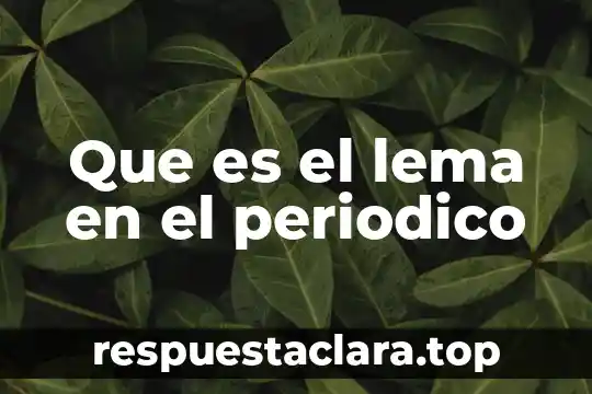 Periodico frontera que es 6 Que es el lema en el periodico