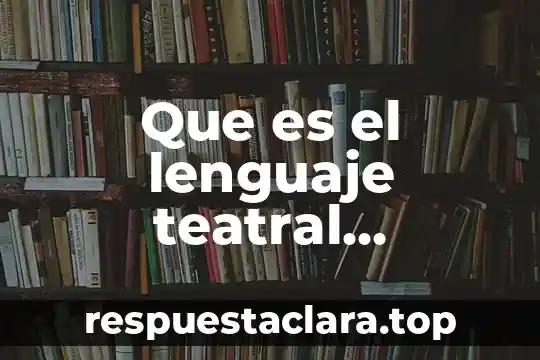 Definicion de simbolo quimico que es significado y concepto 8 Que es el lenguaje teatral concepto