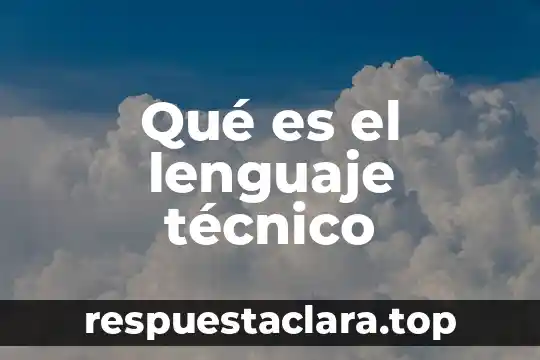 Qué es el lenguaje técnico