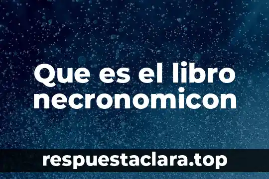 Que es el argumento del un libro 8 Que es el libro necronomicon