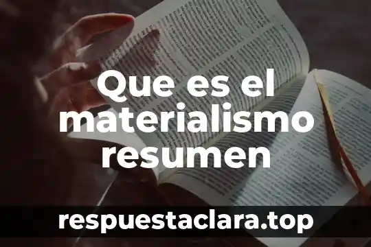 Que es el materialismo resumen