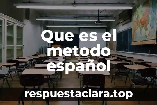 Qué es significa método 3 Que es el metodo español
