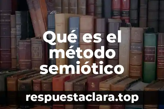 Qué es el método semiótico
