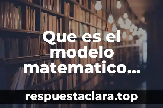 Que es el modelo matematico bidimensional y tridimensional