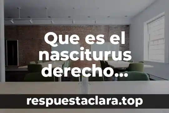 Que es el nasciturus derecho romano