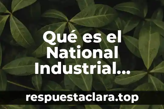 Qué es el National Industrial Conference Board de Estados Unidos