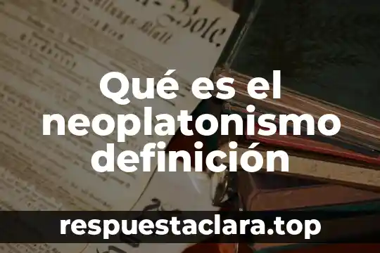 Qué es la representación espacial definición 8 Qué es el neoplatonismo definición