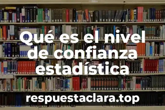 Qué es un banco de nivel en arquitectura 3 Qué es el nivel de confianza estadística