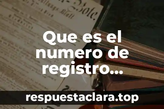 Que es el numero de registro comercial