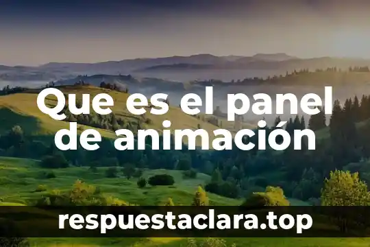 Que es animación de logotipo 7 Que es el panel de animación