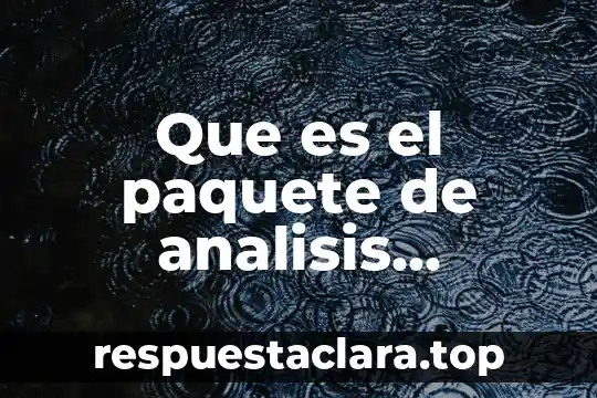 Qué es la relación señal ruido en análisis instrumental 7 Que es el paquete de analisis estadistico