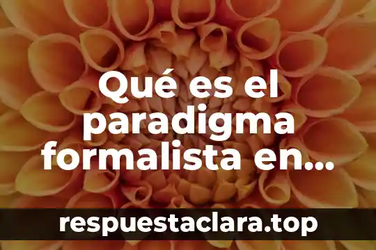 Que es el principio de publicidad sgun el derecho 3 Qué es el paradigma formalista en derecho