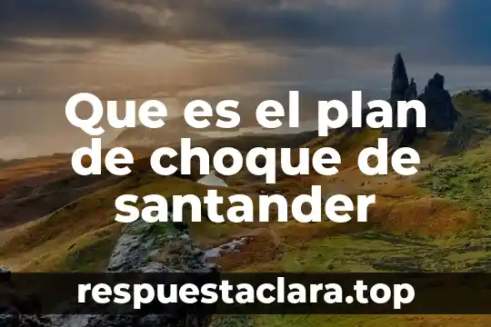 Que es plan recurrente telcel 8 Que es el plan de choque de santander