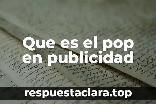 Qué es congelación concepto 5 Que es el pop en publicidad