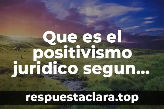 Que es la homeostasis que significa según sus raíces griegas 4 Que es el positivismo juridico segun norberto bobbio