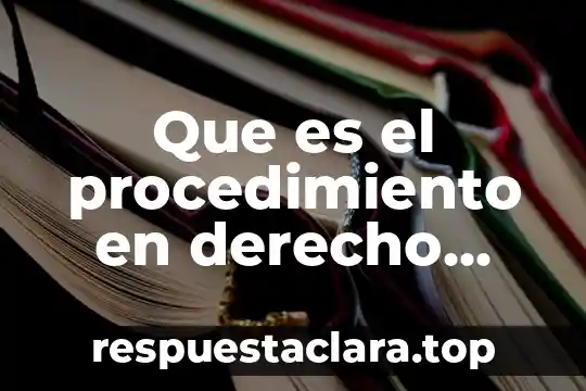 Que es el procedimiento en derecho procesal laboral