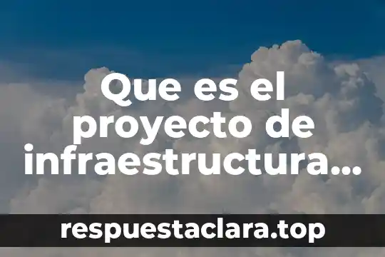 Que es el proyecto de infraestructura economica en jiutepec