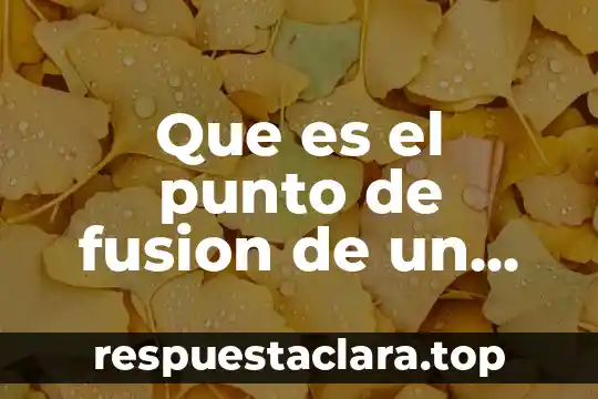 Que es h2so4 en quimica que tipo de compuesto es 3 Que es el punto de fusion de un compuesto solido