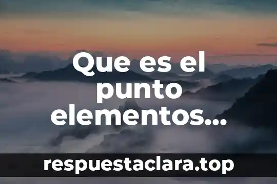 Que es el punto elementos plasticos de la forma