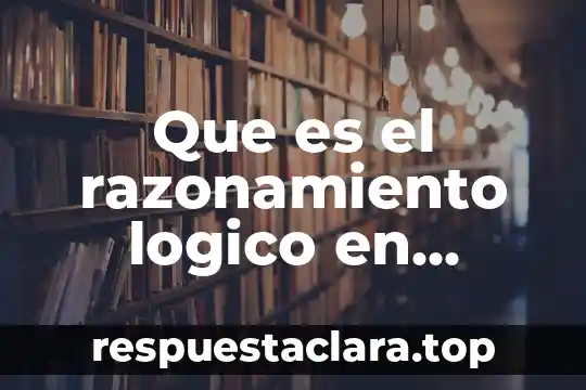 Que es el razonamiento logico en enfermeria